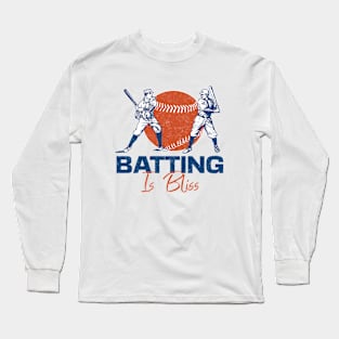 Batting Is Bliss Baseball Lover Long Sleeve T-Shirt